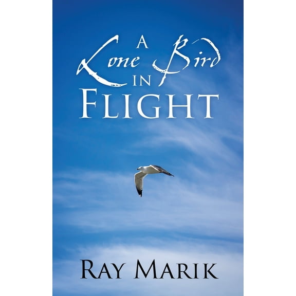 A Lone Bird in Flight, (Paperback)