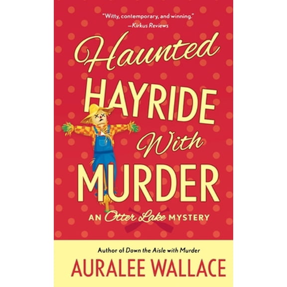 Pre-Owned Haunted Hayride with Murder: An Otter Lake Mystery (Paperback) 1250831261 9781250831262