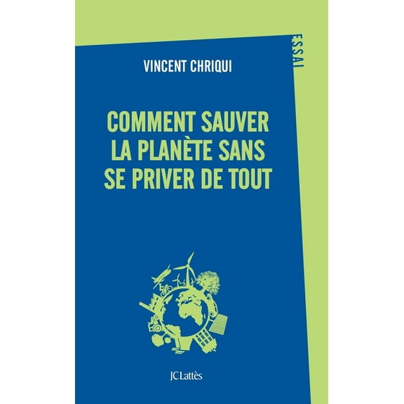 Comment sauver la planète sans se priver de tout ?, (Paperback)