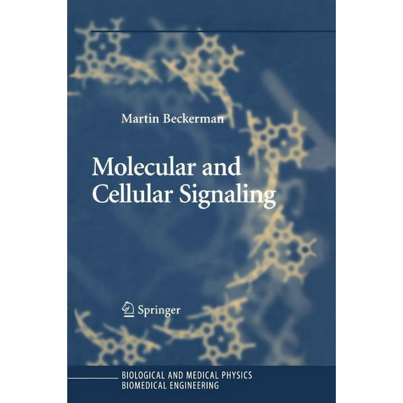 Biological and Medical Physics, Biomedic Molecular and Cellular Signaling, (Paperback)