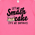 thumbnail image 4 of Inktastic Let Me Smash Cake Its My Birthday Girls Baby T-Shirt, 4 of 5