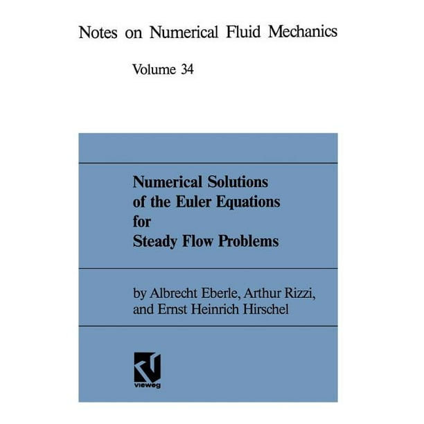 Notes on Numerical Fluid Mechanics Numerical Solutions of the Euler
