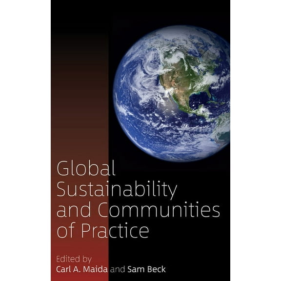 Global Sustainability and Communities of Practice, (Paperback)