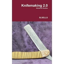 Knifemaking 2.0, (Hardcover)