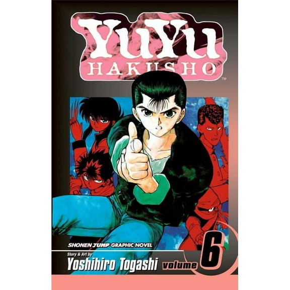 Yuyu Hakusho Yuyu Hakusho, Vol. 6, Book 6, (Paperback)