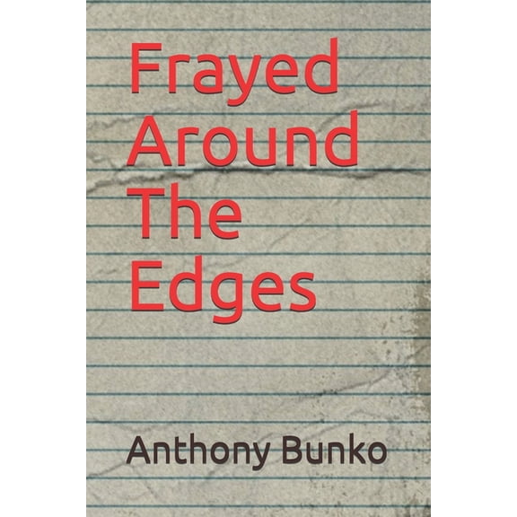 Frayed Around The Edges (Paperback)