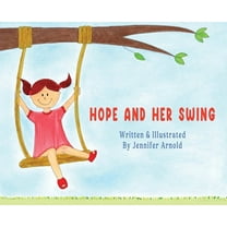 Hope and Her Swing, (Hardcover)