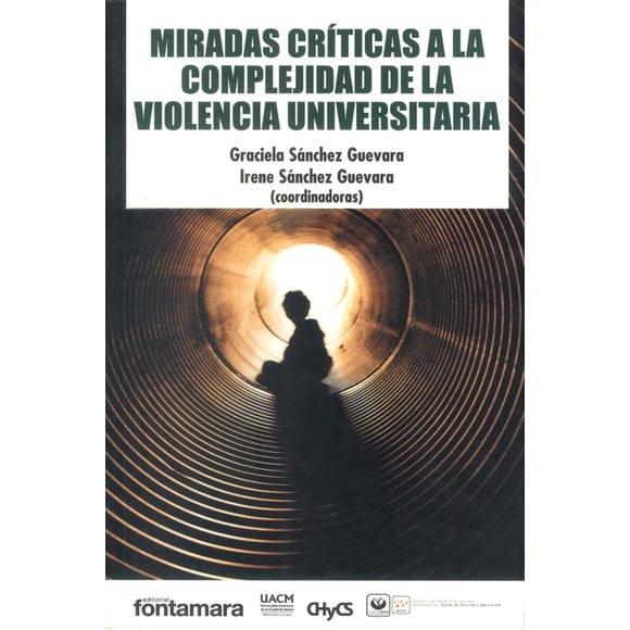 Miradas críticas a la complejidad de la violencia universit