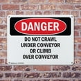 thumbnail image 4 of (2 Pack) Do Not Crawl Under Conveyor Or Climb Over Conveyor OSHA Danger Sign 18 Inch X 12 Inch Indoor / Outdoor Rust-Free Aluminum Metal Signs for Workplace, Workshop, and Construction Site, 4 of 8