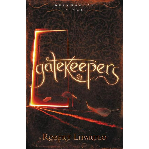 Dreamhouse Kings Gatekeepers, Book 3, (Paperback)