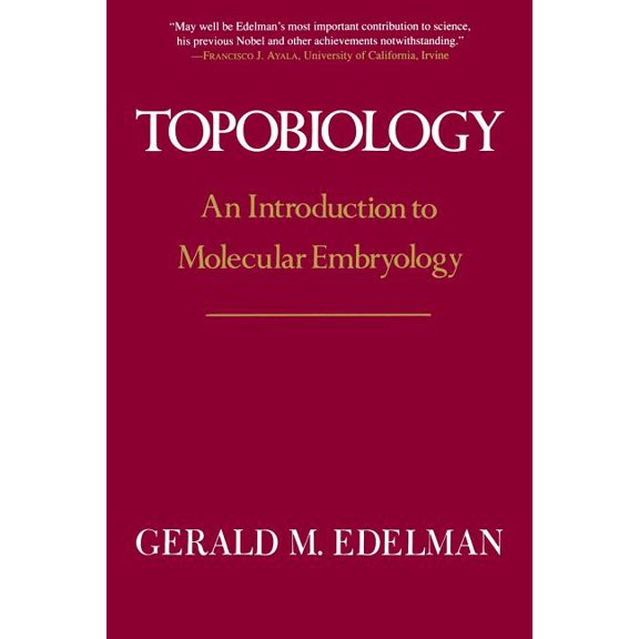 Topobiology: An Introduction to Molecular Embryology, (Paperback)
