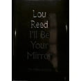 thumbnail image 1 of Pre-Owned I'll Be Your Mirror : The Collected Lyrics, 1 of 1