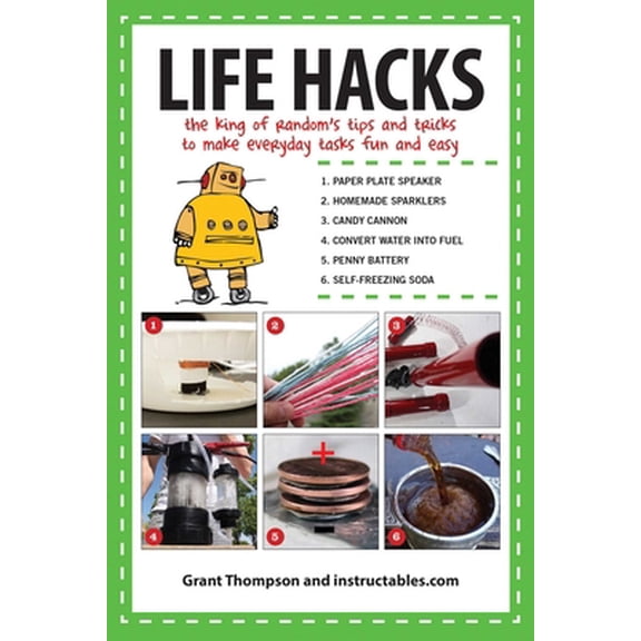 Pre-Owned Life Hacks: The King of Randoma's Tips and Tricks to Make Everyday Tasks Fun and Easy (Paperback) 1629145882 9781629145884