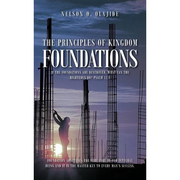 The Principles of Kingdom Foundations (Paperback)