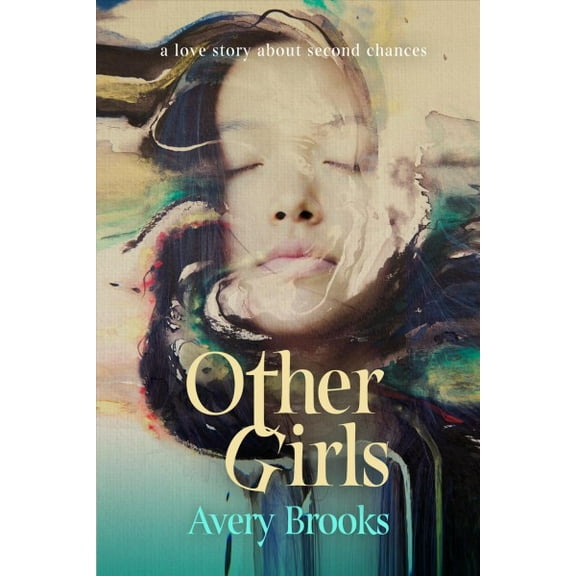 Other Girls: A Love Story about Second Chances (Paperback)