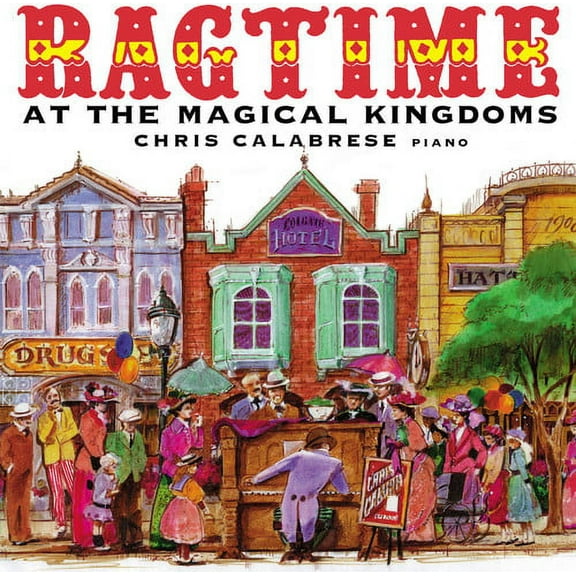 Chris Calabrese - Ragtime at the Magic Kingdoms - Music & Performance - CD