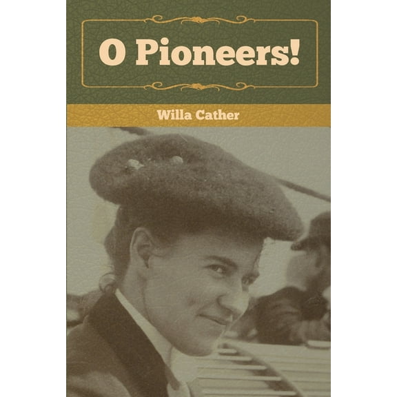 O Pioneers!, (Paperback)