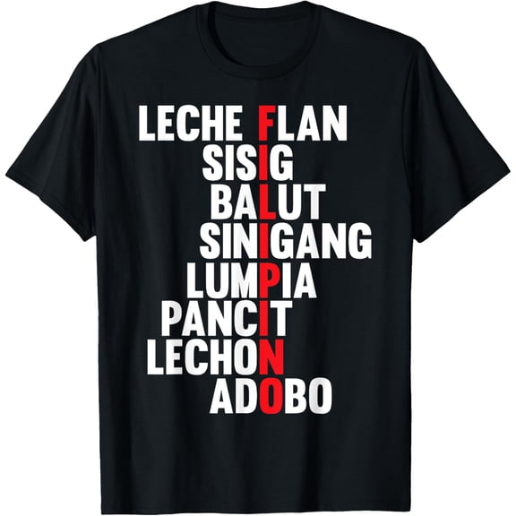 Novelty Saying Filipino Leche Sisig Balut Sinigang Women Men T-ShirtMen and women, Black T-shirt, size: Extra large