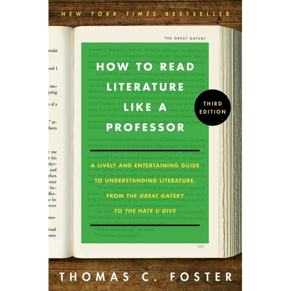 How to Read Literature Like a Professor [Third Edition]: A Lively and Entertaining Guide to Understanding Literature, fr, (Paperback)