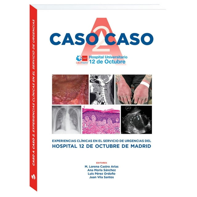 Caso a caso 2. Experiencias clínicas en el Servicio de Urgencias del Hospital Universitario