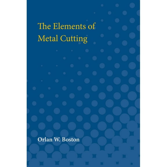 Elements of Metal Cutting, (Paperback)