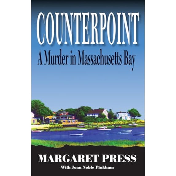 Pre-Owned Counterpoint: A Murder in Massachusetts Bay (Paperback) 1886039240 9781886039247
