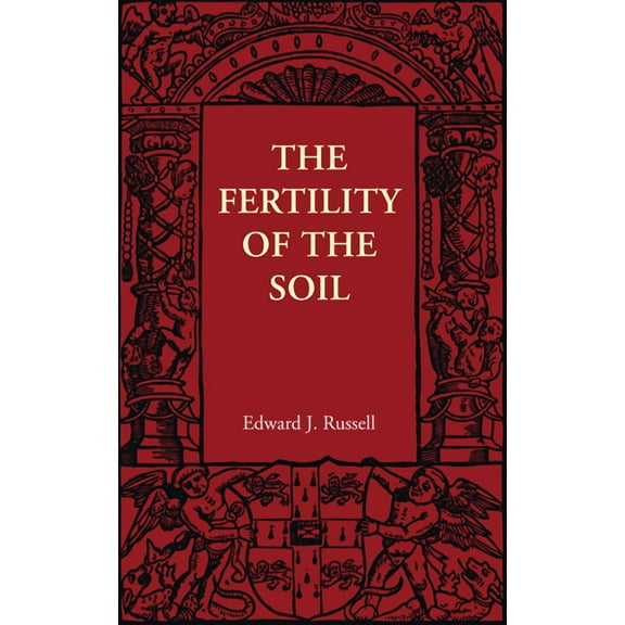 The Fertility of the Soil, (Paperback)