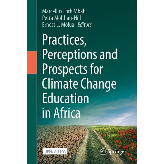 Practices, Perceptions and Prospects for Climate Change Education in Africa, (Hardcover)