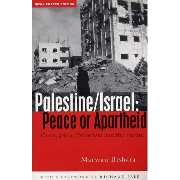 Palestine/Israel: Peace or Apartheid : Prospects for Resolving the Conflict (Paperback)