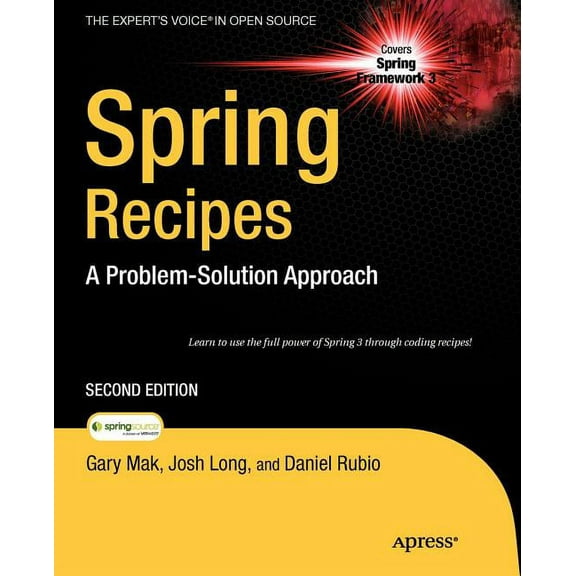 Expert's Voice in Open Source Spring Recipes: A Problem-Solution Approach, (Paperback)
