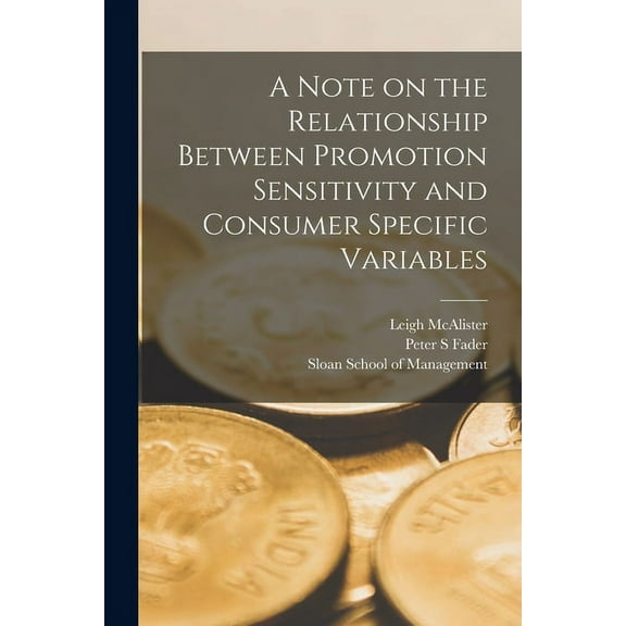 A Note on the Relationship Between Promotion Sensitivity and Consumer Specific Variables (Paperback)