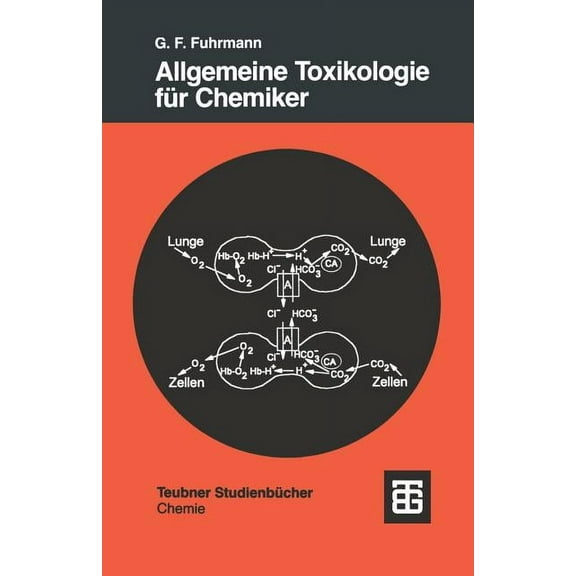 Teubner Studienbücher Chemie Allgemeine Toxikologie Für Chemiker: Einführung in Die Theoretische Toxikologie, Book 47, (Paperback)