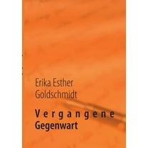 Vergangene Gegenwart, (Paperback)