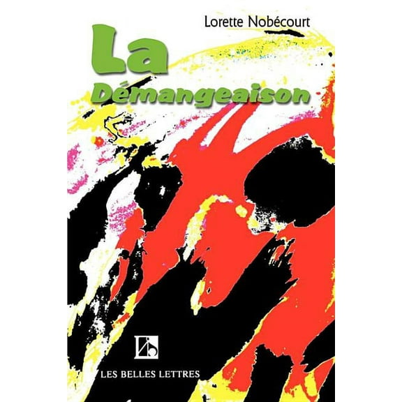 La Demangeaison (Paperback)