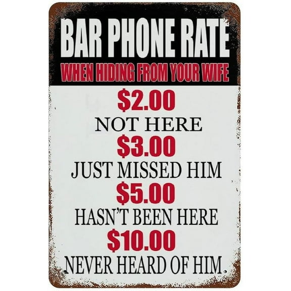 Larkverk Bar Phone Rate When Hiding from Your Wife Retro Tin Sign Vintage Metal Sign for Home Bar Office Wall Decor Shop Mural Size: 8 x 12 Inches