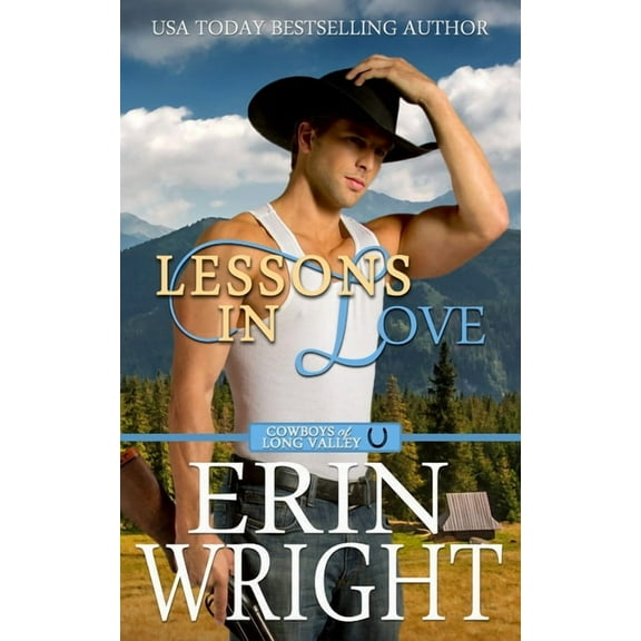 Cowboys of Long Valley Romance Lessons in Love: A Sexy Single Dad Western Romance, Book 8, (Paperback)