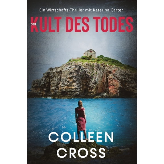 Wirtschafts-Thriller Mit Katerina Carter Der Kult des Todes: Ein Wirtschafts-Thriller mit Katerina Carter, Book 3, (Paperback)