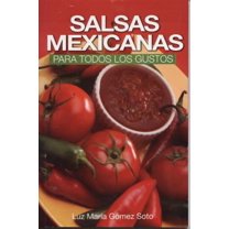 Pre-Owned Salsas Mexicanas Para Todos los Gustos = Mexican Salsas for All Tastes (Paperback) 9706277900 9789706277909