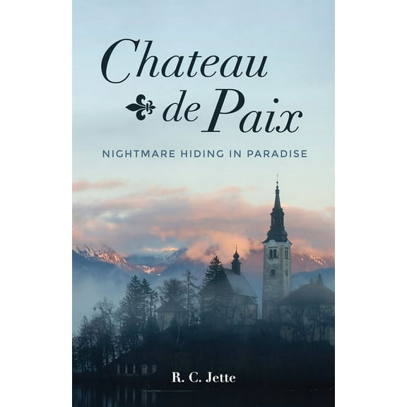 Chateau de Paix (Hardcover)