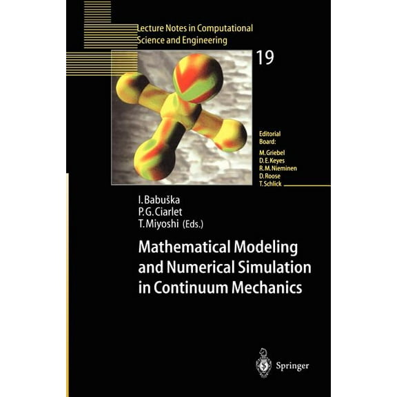 Lecture Notes in Computational Science a Mathematical Modeling and Numerical Simulation in Continuum Mechanics: Proceedings of the International Symposium on Mat, Book 19, (Paperback)