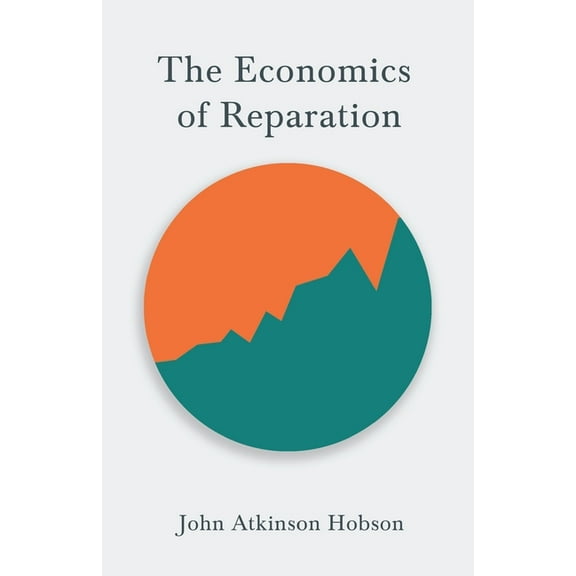 The Economics of Reparation (Paperback)