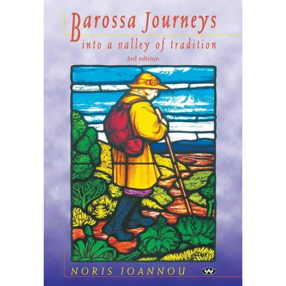 Barossa Journeys: Into a valley of tradition, (Paperback)