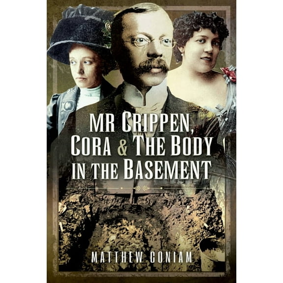 MR Crippen, Cora and the Body in the Basement (Hardcover)