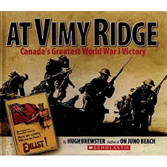 Pre-Owned At Vimy Ridge: Canada's Greatest World War I Victory (Hardcover) 0439938341 9780439938341