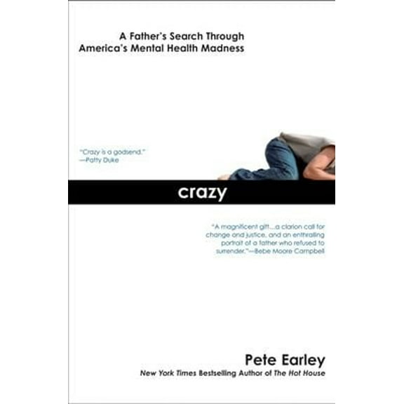 Pre-Owned Crazy : A Father's Search Through America's Mental Health Madness (Paperback) 9780425213896