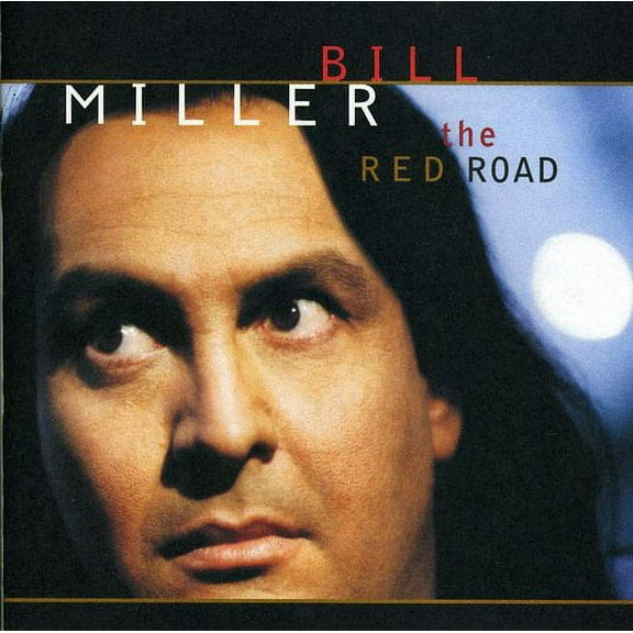Bill Miller - Red Road - Music & Performance - CD