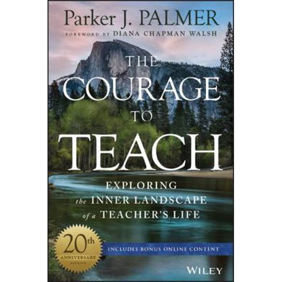 Pre-Owned The Courage to Teach: Exploring the Inner Landscape of a Teacher's Life (Hardcover) 1119413044 9781119413042