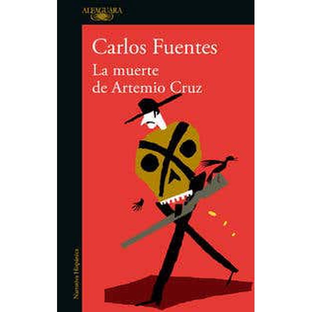 LA MUERTE DE ARTEMIO CRUZ ALFAGUARA Pasta Blanda