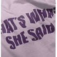 thumbnail image 5 of That's What She Said Cheeky Joke Romper Boys or Girls Infant Baby Brisco Brands 6M, 5 of 7