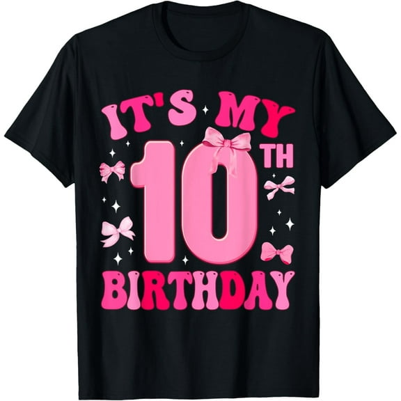 Velto It's My 10th Birthday Girl Coquette Bow 10 Year Old Party T-Shirt All Size S-5XL